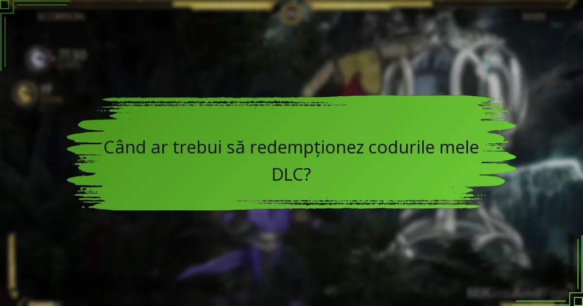 Care sunt problemele comune atunci când redempționezi coduri DLC?