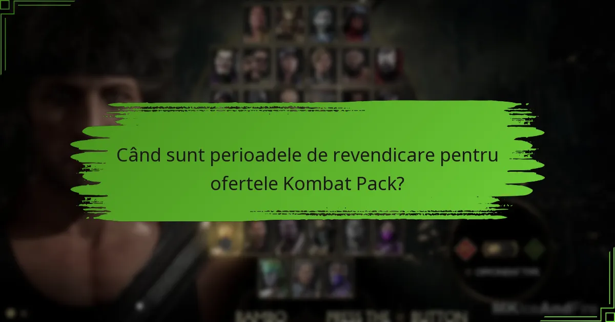 Cum pot revendica ofertele Kombat Pack?