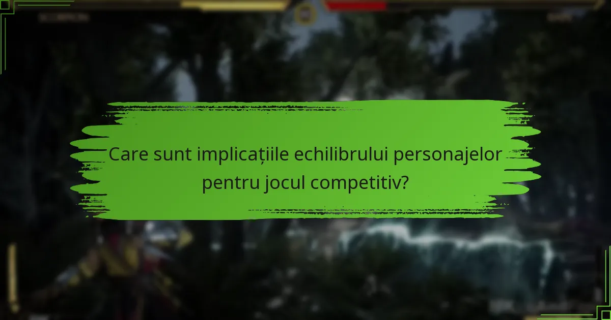 Care personaje sunt acum considerate de top după schimbările de echilibru?