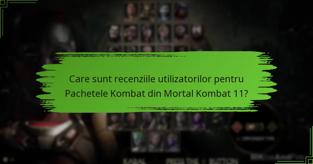 Care sunt cerințele pentru revendicarea Pachetelor Kombat din Mortal Kombat 11?