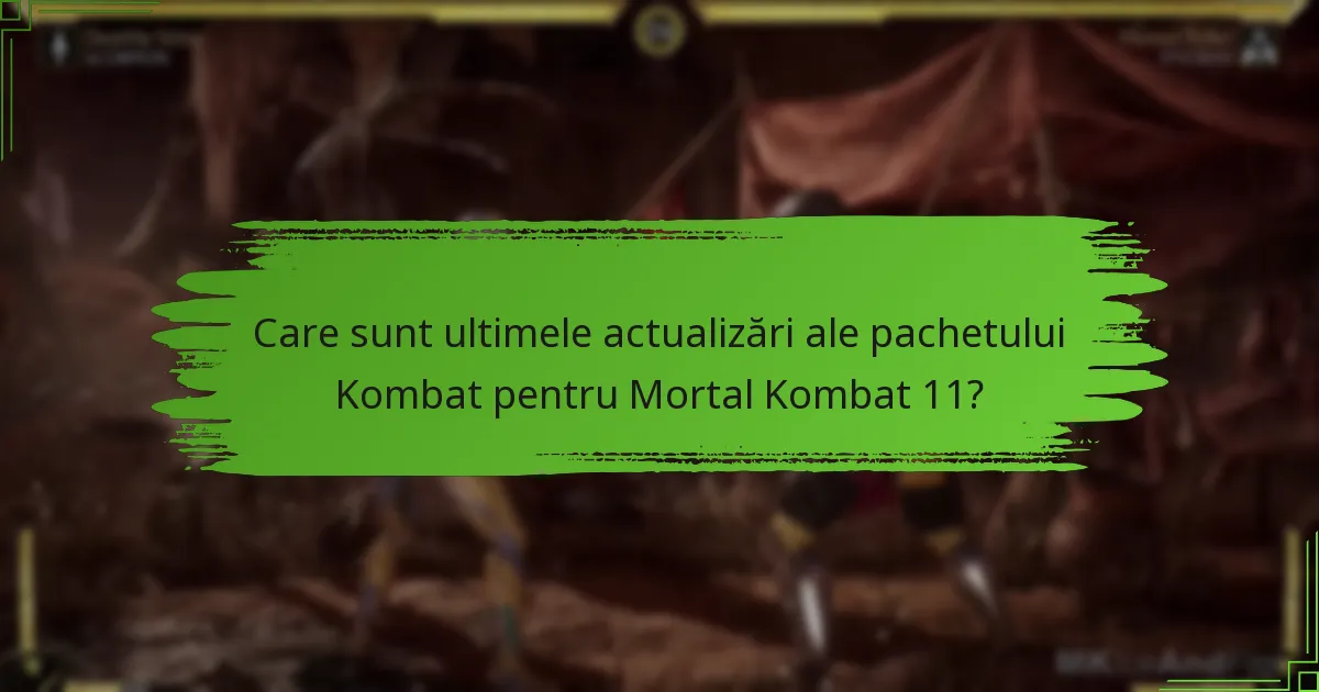 Ce conținut nou este lansat pentru Mortal Kombat 11?