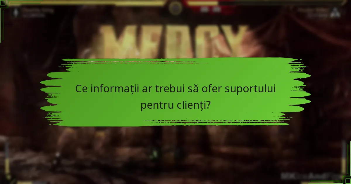 Ce opțiuni de suport pentru clienți sunt disponibile pentru Mortal Kombat 11?