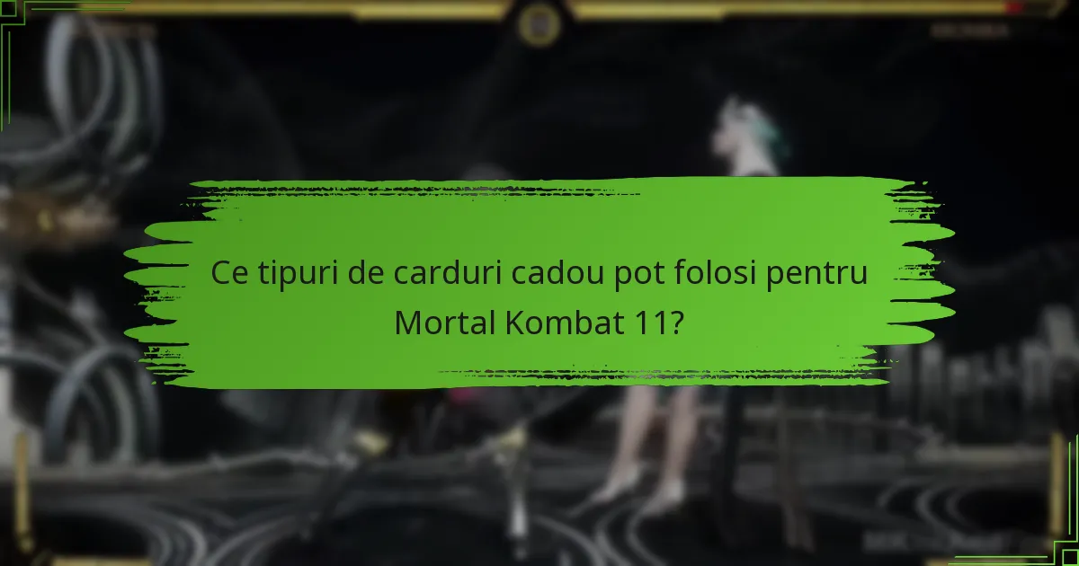 Când expiră cardurile cadou pentru Mortal Kombat 11?