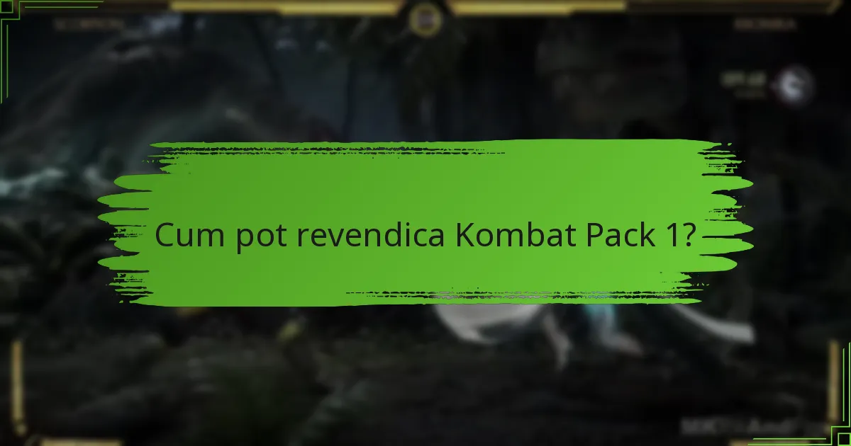 Unde pot cumpăra Kombat Pack 1?